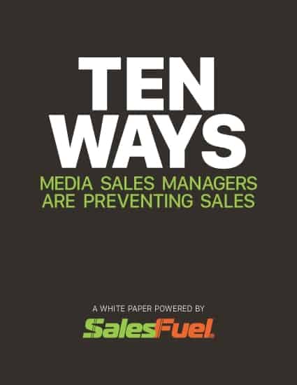 Featured image for “New White Paper: Ten Ways Media Sales Managers Are Preventing Sales”