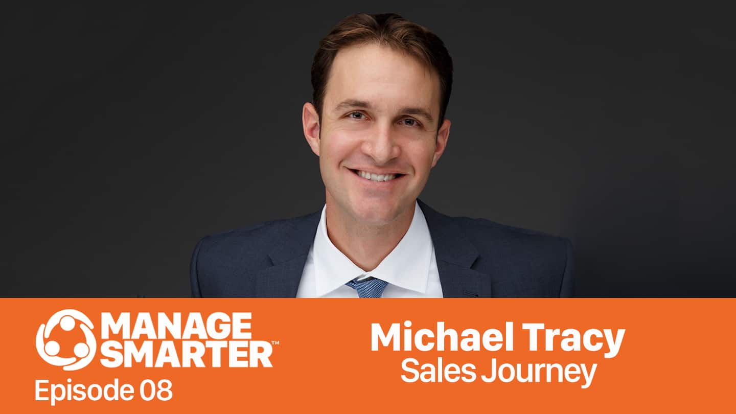 Featured image for “Manage Smarter 08 — Michael Tracy: Why Sales Managers Must Teach Tactics”
