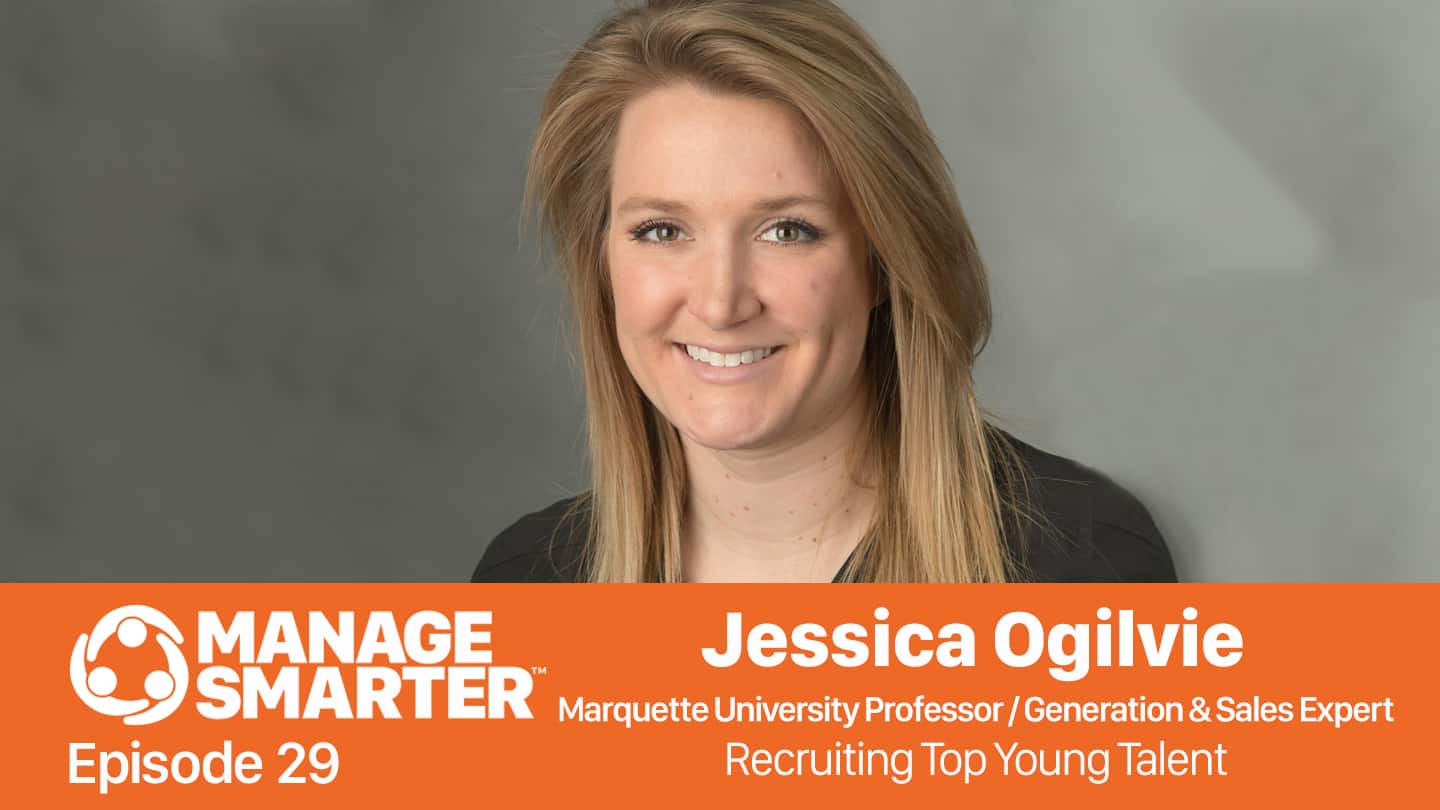 Featured image for “Manage Smarter 29 — Jessica Ogilvie: Recruiting Top Young Talent”