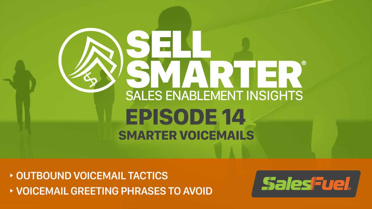 Featured image for “Sell Smarter 14: Smarter Voicemails”