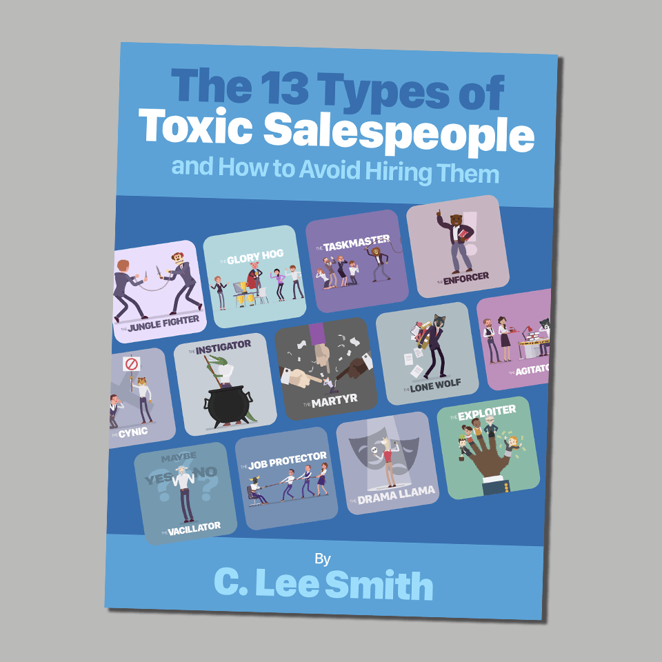 Featured image for “Thank You: The 13 Types of Toxic Salespeople — and How to Avoid Hiring Them”