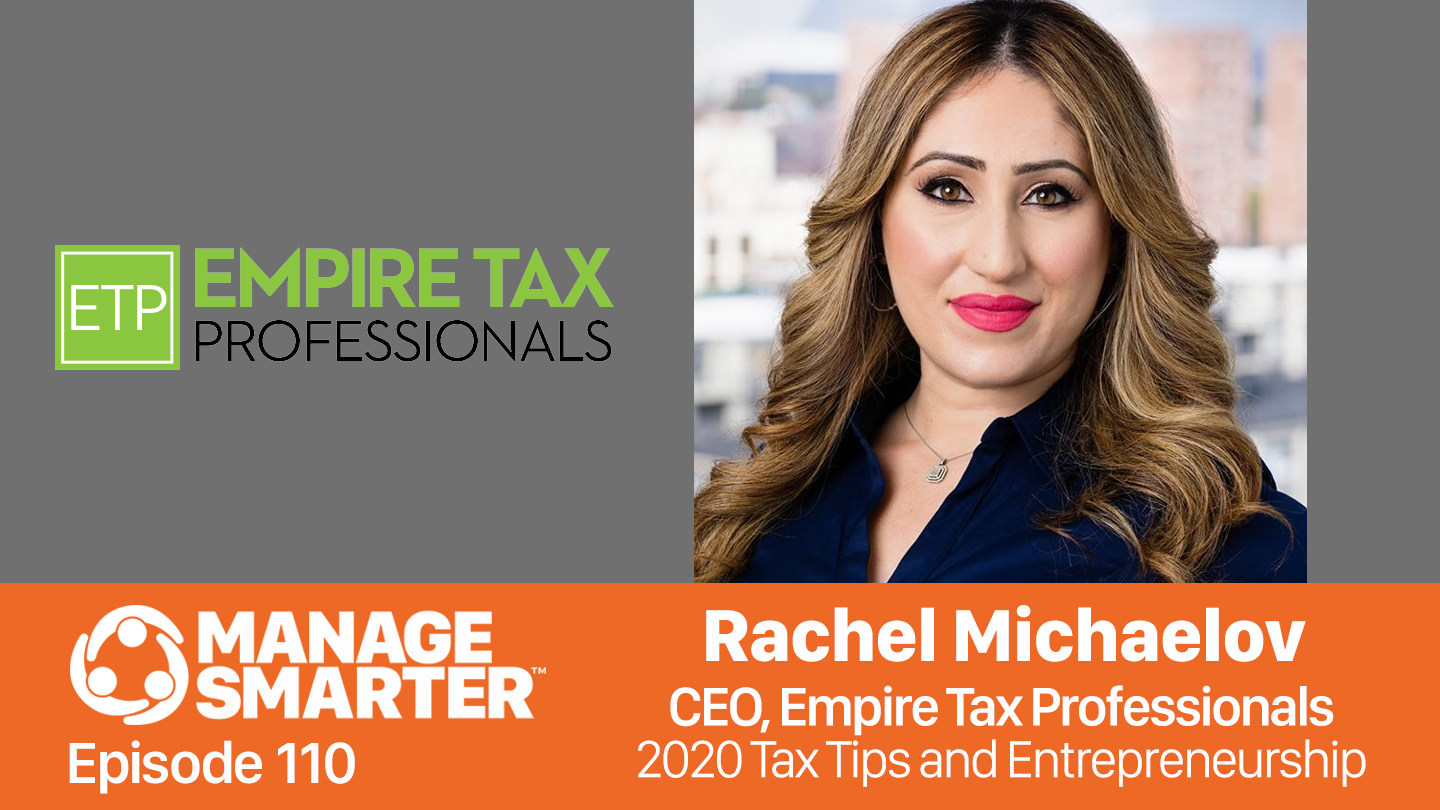 Featured image for “Manage Smarter 110 — Rachel Michaelov: 2020 Tax Tips for Entrepreneurs and Side Hustles”