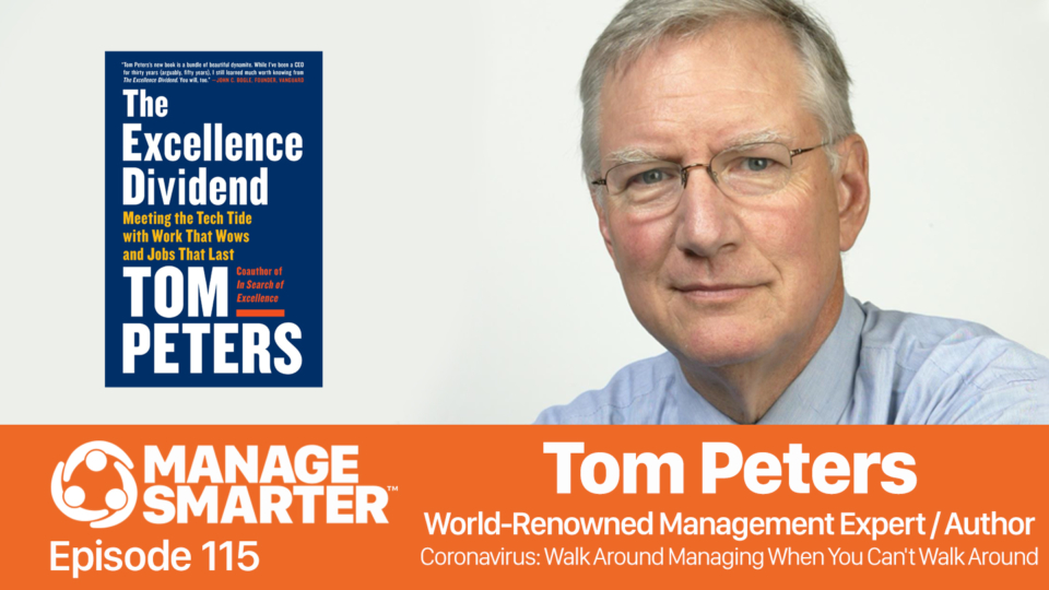 Tom Peters on the Manage Smarter podcast from SalesFuel