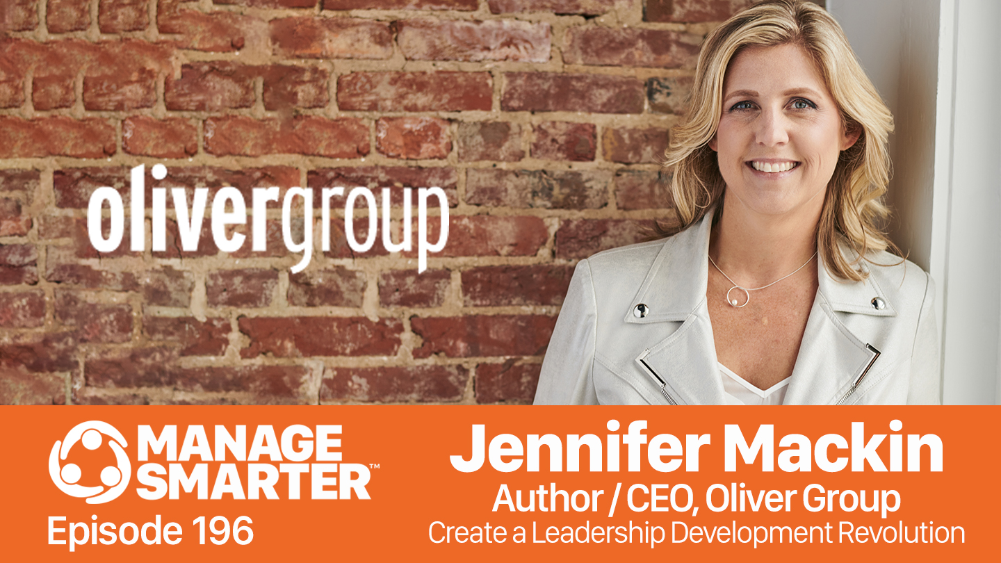 Featured image for “Manage Smarter 196 — Jennifer Mackin: Create a Leadership Development Revolution”