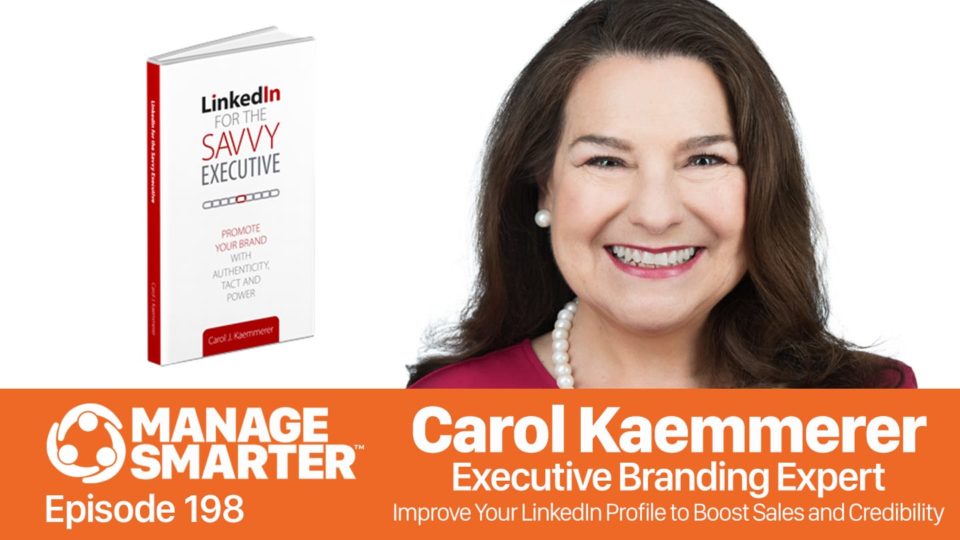 LinkedIn Branding Expert Carol Kaemmerer on the Manage Smarter show for sales managers from SalesFuel