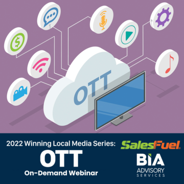 Featured image for “2022 Winning Local Media Sales Webinar: OTT”