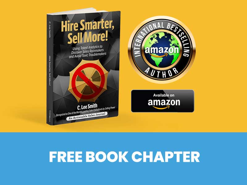 Hire Smarter Sell More from C. Lee Smith sales hiring salespeople