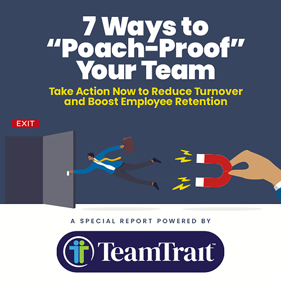Featured image for “Free Special Report: 7 Ways to Poach-​Proof Your Team”