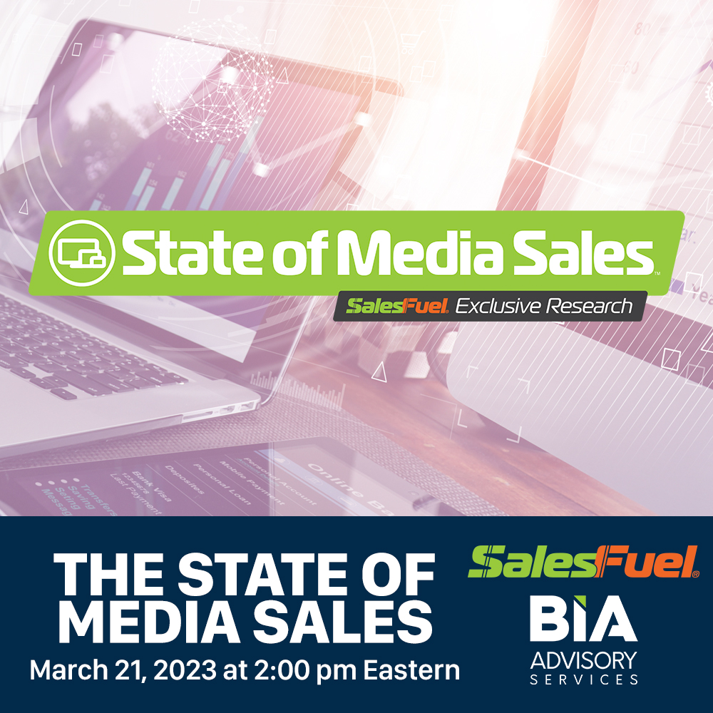 State of Media Sales, SalesFuel, AdMall, BIA Advisory Services, revenue projections, sales management, salespeople, local advertising, digital marketing, employee retention, culture heath care, automative advertising, education, recruitment, financial, banking, wealth management