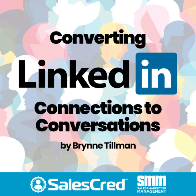 Converting LinkedIn Connections to Sales Conversations Using ChatGPT Brynne Tillman SalesCred digital credibility SalesFuel