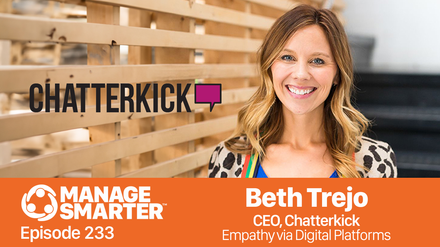 Featured image for “Manage Smarter 233 — Beth Trejo: How to Express Empathy via Digital Platforms”