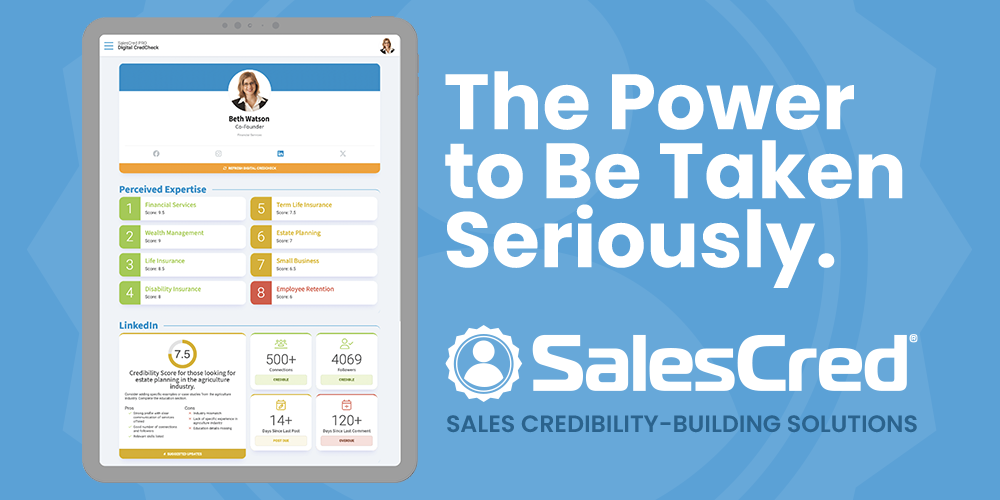 SalesCred, Sales Credibility, Power to Be Taken Seriously, Credibility Scoring, Digital Credibility, AI, Personal Branding, Executive Presence, Prospect Research, Competitive Intelligence