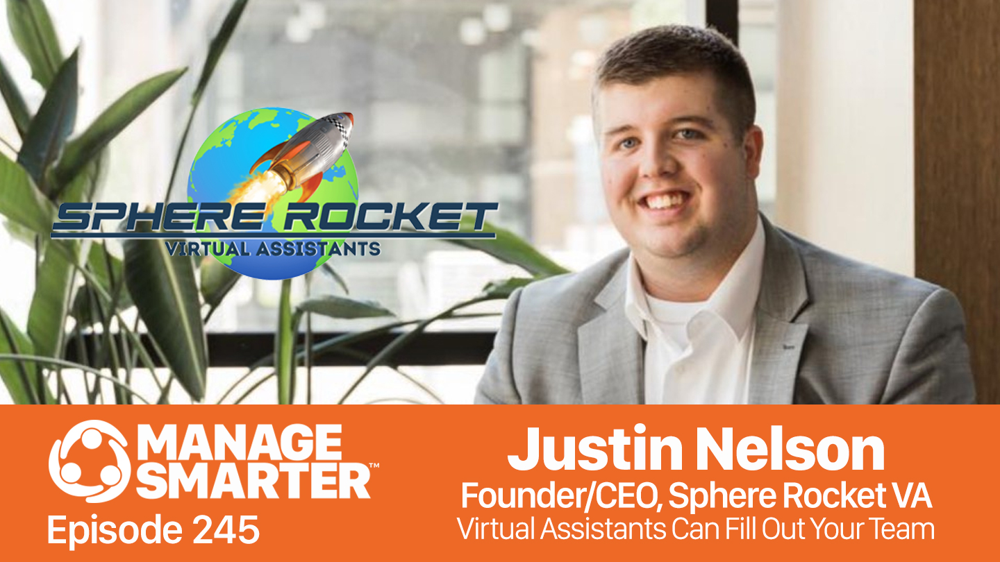 Justin Nelson, Sphere Rocket, virtual assistants, real estate, social media, Manage Smarter, podcast, SalesFuel, SalesCred