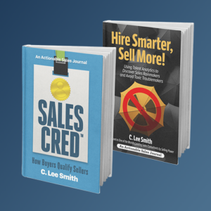 C. Lee Smith, SalesCred, Hire Smarter Sell More, bestselling author, bestseller, book author